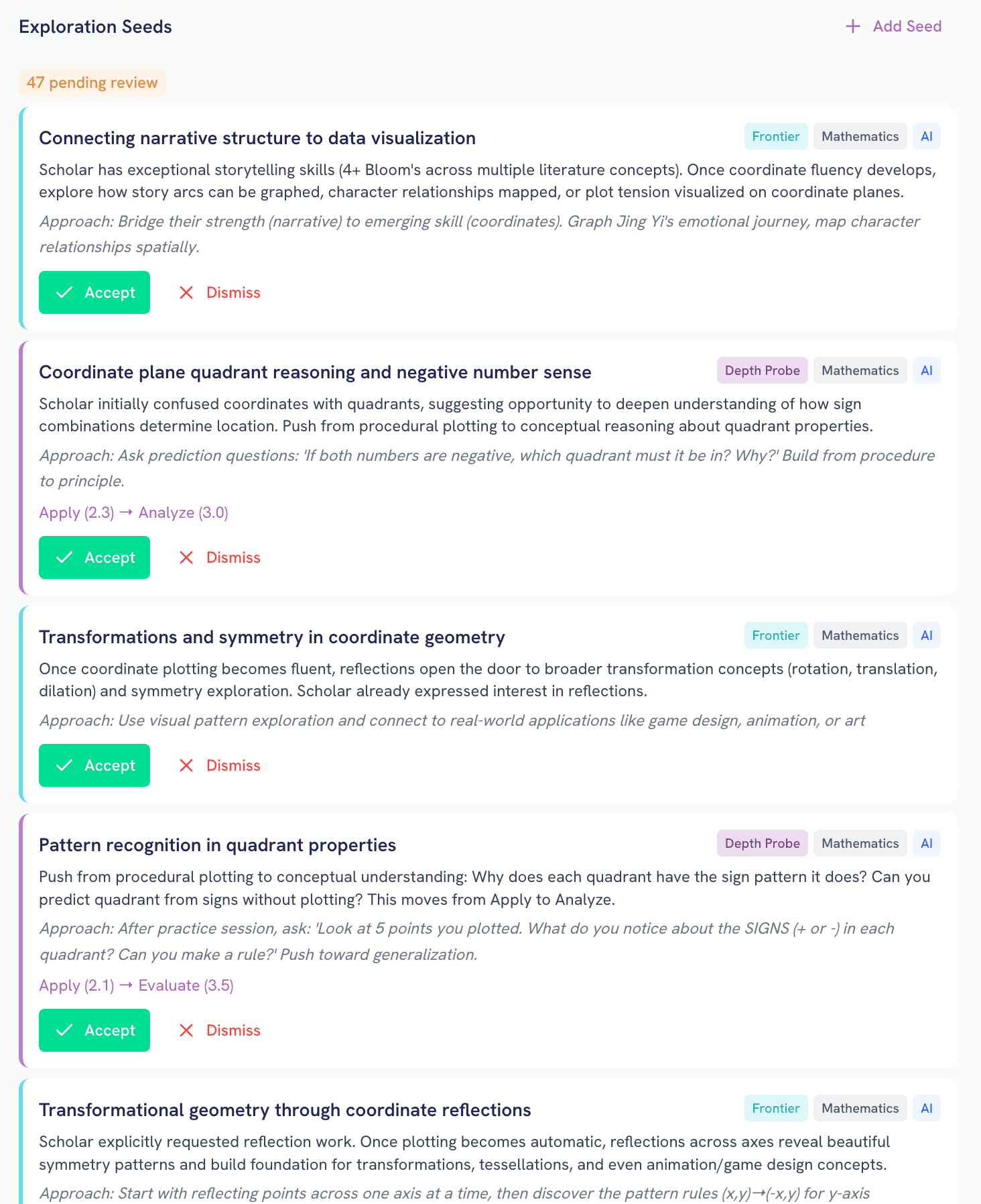 Exploration seeds queue with accept/dismiss actions